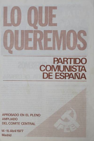�Lo que queremos. Partido Comunista de Espa�a�