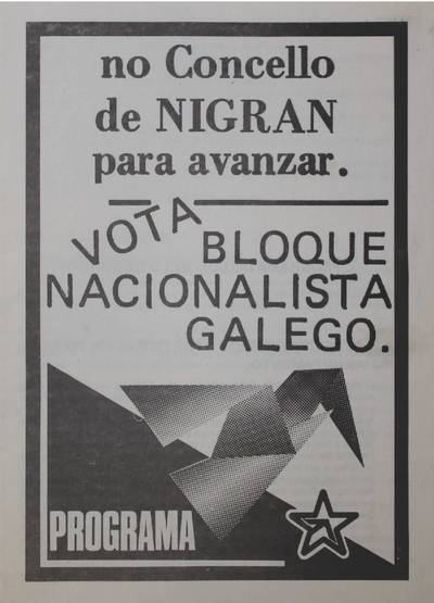 �No concello de Nigran para avanzar. Vota Bloque Nacionalista Galego�