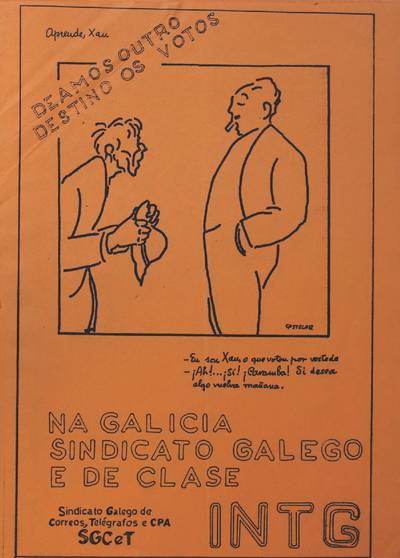 �Na Galicia sindicato galego e de clase�
