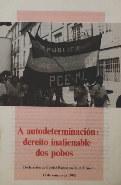 �A autodeterminaci�n: dereito inalienable dos pobos�