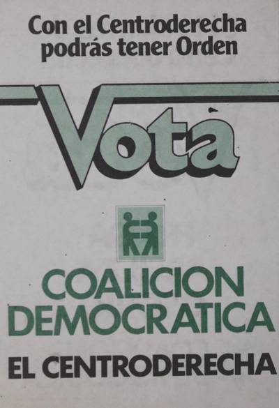 �Si te sientes de centroderecha vota Coalici�n Democr�tica�
