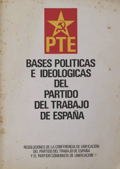 �Bases pol�ticas e ideol�gicas del Partido del Trabajo de Espa�a�