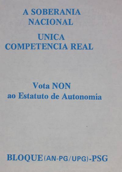 �Os galegos temos que dicer non ao Estatuto de autonomia�