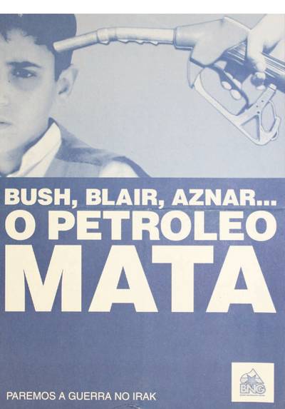 �Bush, Blair, Aznar... O petr�leo mata�